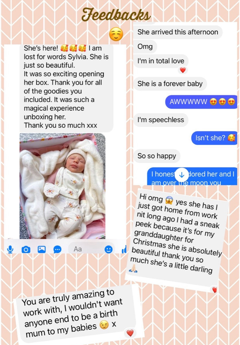 Message from Brooke S: She's here! I am lost for words Silvia. She is just so beautiful. It was so exciting opening her box. Thank you for all of the goodies you included. It was such a magical experience unboxing her. She is a forever baby. You are truly amazing to work with — I wouldn't want anyone else to be a birth mum to my babies.